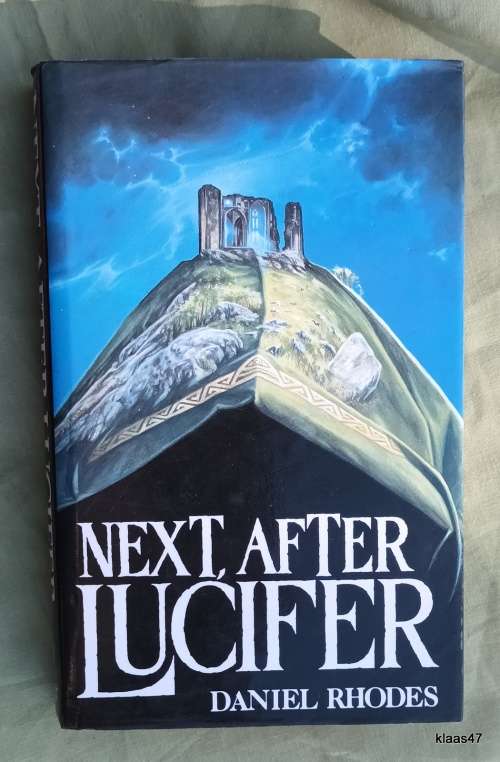 Next, AFter Lucifer - Daniel Rhodes - Hardcover