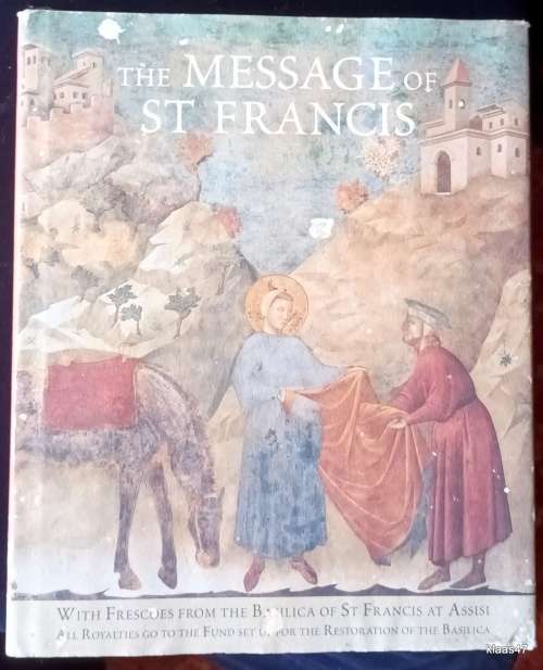 The Message of St Francis - Frances Lincoln - Hardcover (With Frescoes from Basilica of St Francis)