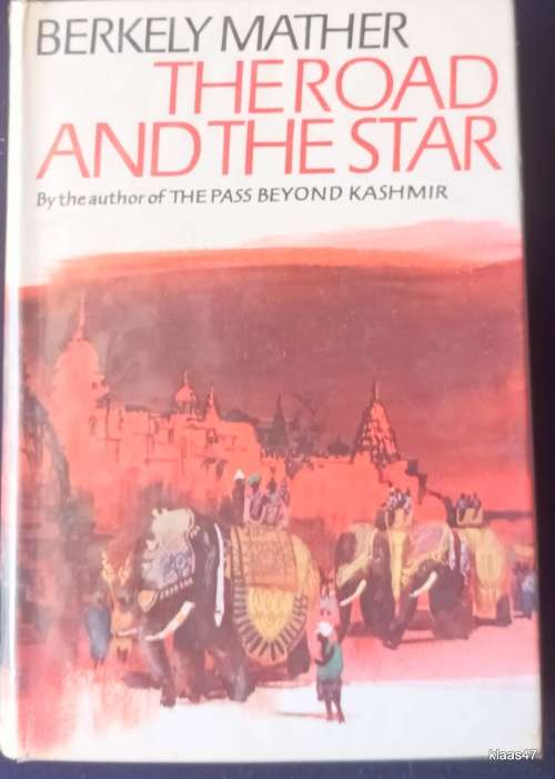 The Road And The Star - Berkely Mather - Hardcover