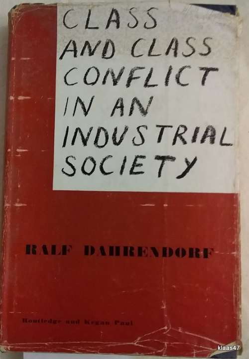 Class And Class Conflict In An Industrial Society - Ralf Dahrendorf - Hardcover