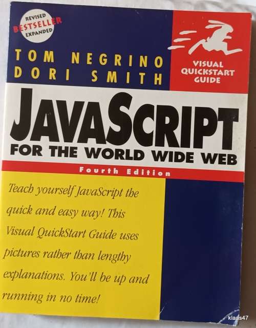Java Script for the World Wide Web - 4th Edition - Tom Negrino, Dori Smith - Paperback