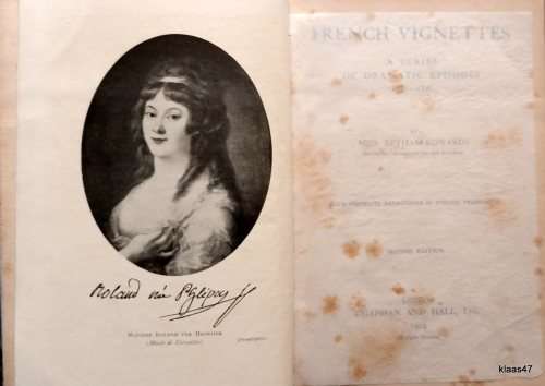 French Vignettes (A Series of Dramatic Episodes 1787-1871) - Miss Betham-Edwards - 1909  2nd Ed