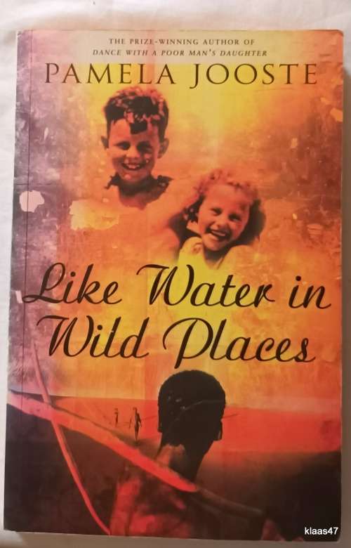 Like Water in Wild Places - Pamela Jooste - Paperback - Signed by Author