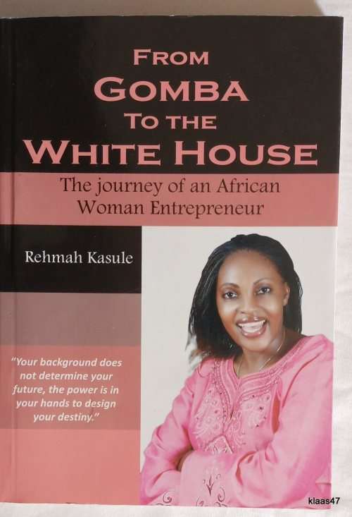 From Gomba to the White House - Rehmah Kasule - Paperback - Inscribed by Author