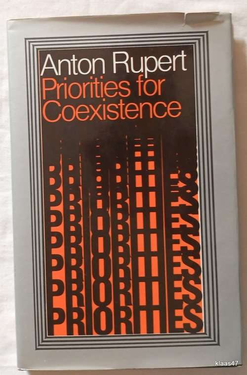 Priorities for Coexistence - Anton Rupert - Hardcover (With Inscription by Author)