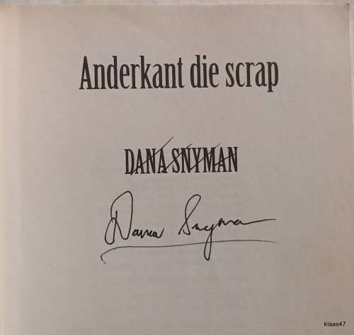 Anderkant die Scrap - Dana Snyman- Sagteband **Geteken**