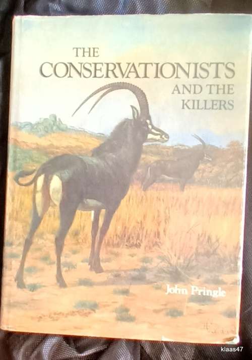 The Conservationists and the Fillers - John Pringle - Hardcover