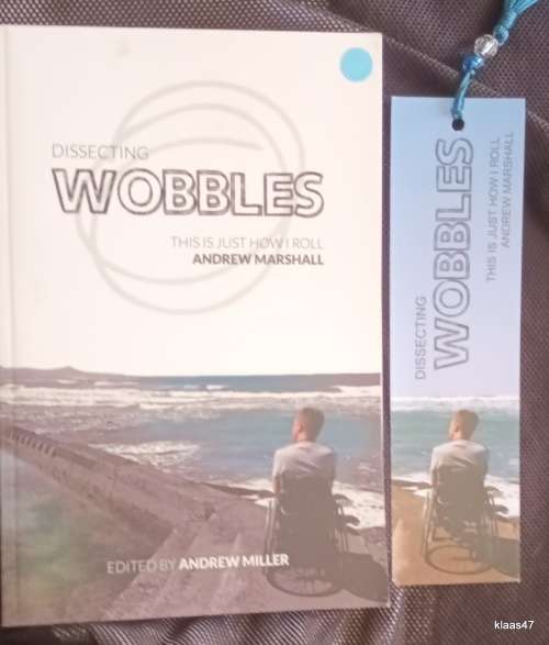 Dissecting Wobbles:  This is Just How I Roll  - Andrew Marshall - Paperback  **Signed**