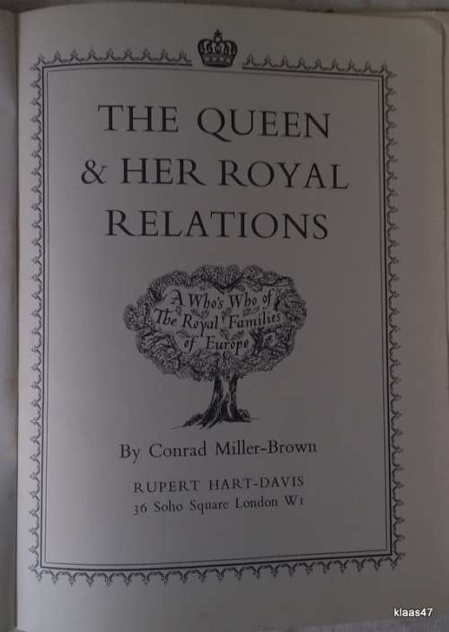 The Queen & Her Royal Relations - Conrad Miller-Brown - Hardcover
