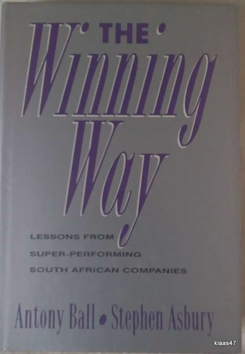 The Winning Way - Antony Ball & Stephen Asbury - Hardcover 1989