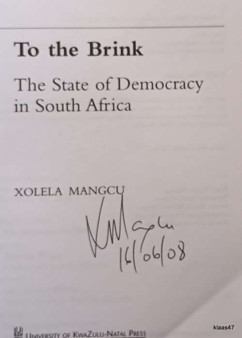 To the Brink: The State of Democracy in SA - Xolela Mangcu - Paperback   ** Signed by Author**
