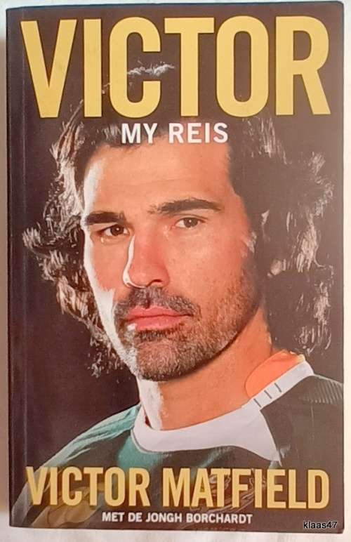 Victor My Reis - Victor Matfield met de Jongh Borchardt - Sagteband  **Geteken**