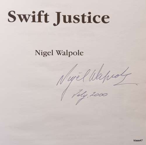 Swift Justice: The full story of the Supermarin - Nigel Walpole - Hardcover Signed