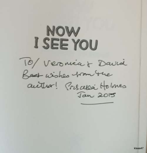 Now I See You - Priscilla Holmes - Paperback **Signed copy**