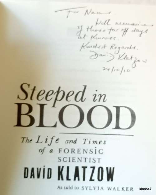 Steeped in Blood - David Klatzow as told to Sylvia Walker - Paperback **Signed copy**