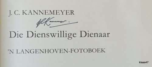Die Dienswillige Dienaar - J C Kannemeyer - Hardeband  **Geteken**