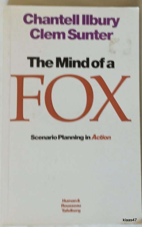 The Mind of a Fox - Chantell Ilbury and Clem Sunter - Paperback **Signed by 1 Author**