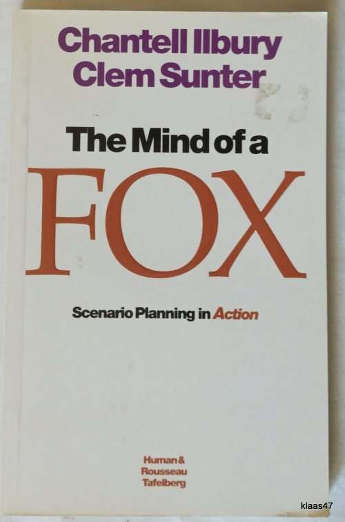 The Mind of a Fox - Chantell Ilbury and Clem Sunter - Paperback **Signed by 1 Author**