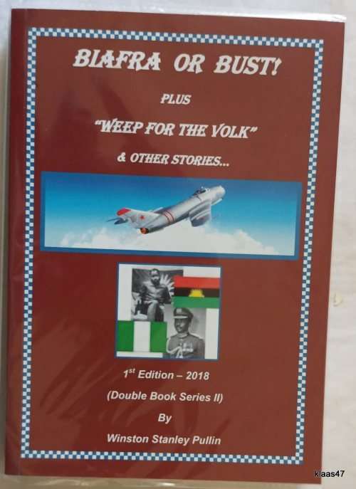 Biafra or Bust! - Winston Stanley Pullin - Paperback 1st Ed - Signed and numbered limited edition.
