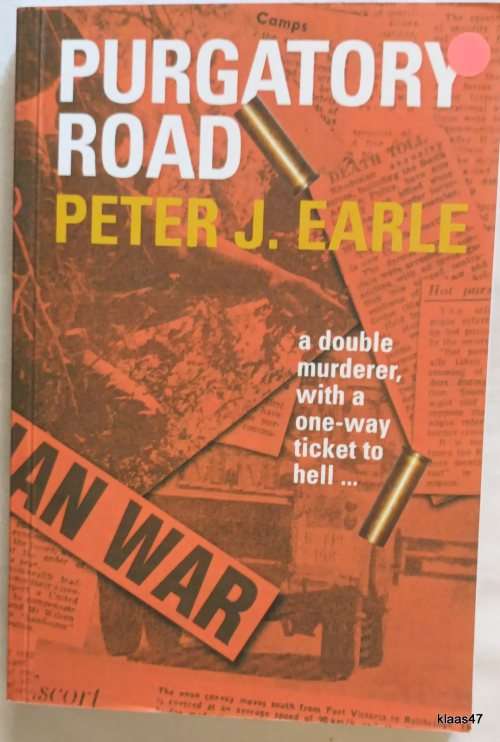 Purgatory Road - Peter J Earle - Paperback  **Signed Copy**