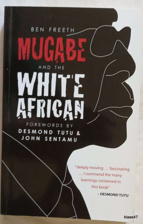 Mugabe and the White African - Ben Freeth - Paperback **Signed Copy**