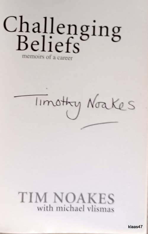 Challenging Beliefs: Memoirs of a Career  - Tim Noakes with Michael Vlismas   P/back **Signed copy**