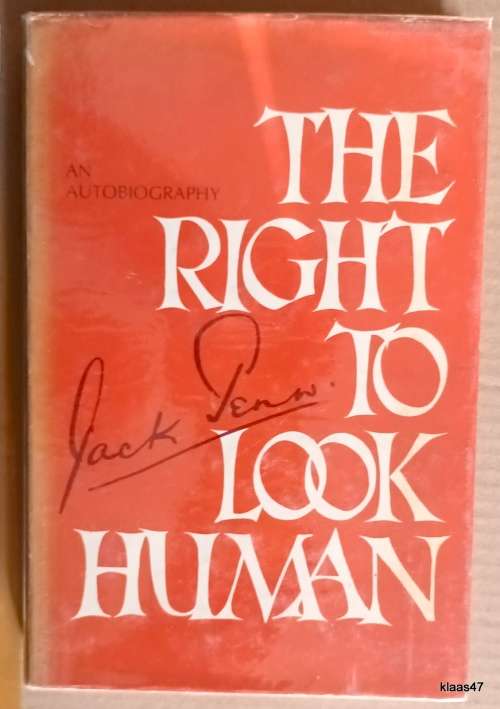 The Right to Look Human (An Autobiography) - Jack Penn - **1st edition Signed**
