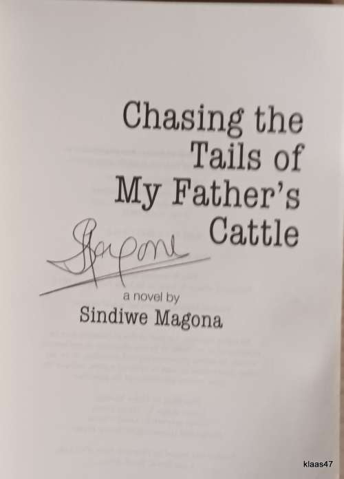 Chasing the Tails of My Father`s Cattle - Sindiwe Magona - Paperback  **Signed copy**