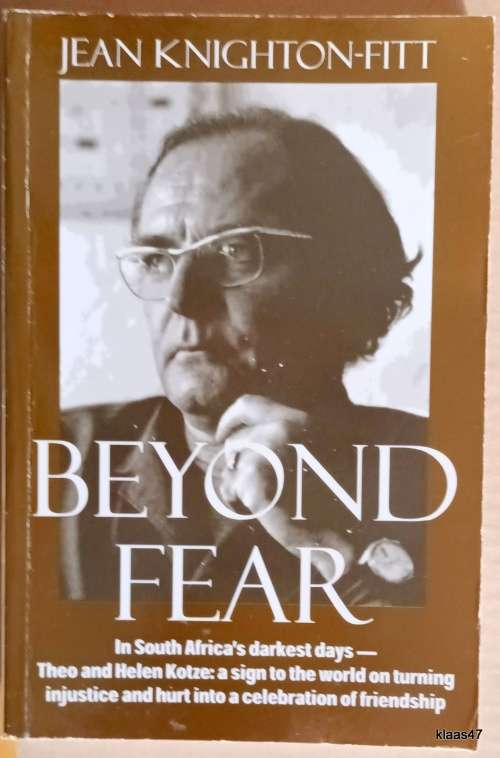 Beyond Fear - Jean Knighton-Fitt - Paperback  **Signed Author and Helen Kotze**