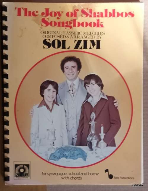 The Joy of Shabbos Songbook (Original Hassidic Melodies) Composed and arranged by Sol Zim