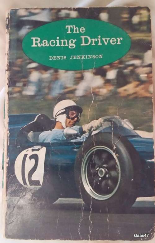 The Racing Driver- Denis  Jenkinson - Paperback 1962