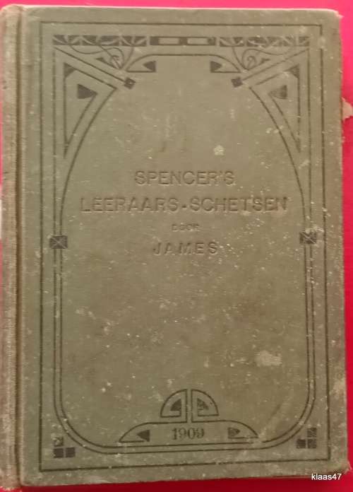 Spencer`s Leeraars-Schetsen door James - Hardcover - 1902