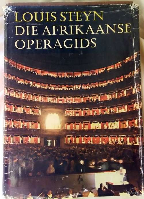 Die Afriaanse Operagids - Louis Steyn - Hardeband 1964