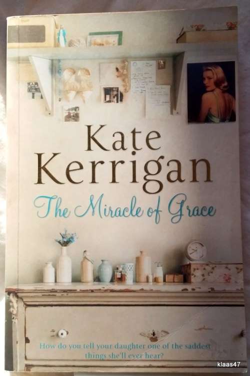 The Miracle of Grace - Kate Kerrigan - Paperback