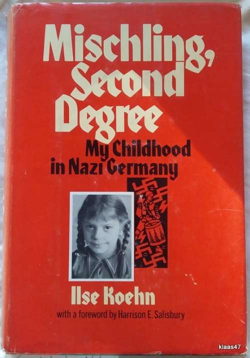 Mischling, Second Degree  - Ilse Koehn - Hardcover 1977