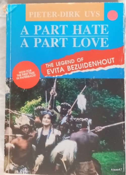 A Part Hate A Part Love - Pieter-Dirk Uys - Paperback  **Signed**