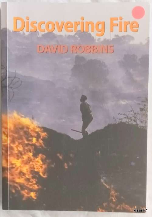 Discovering Fire - David Robbins - Paperback  **Signed copy**