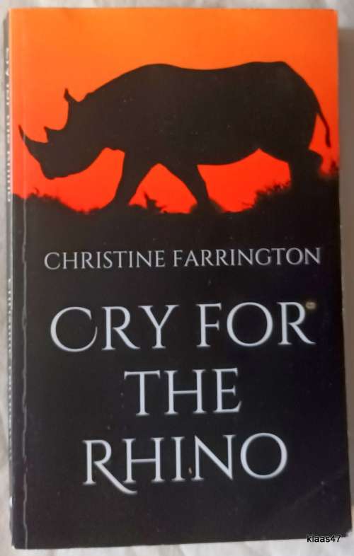 Cry for the Rhino - Christine Farrington - Paperback **Inscribed by Author**