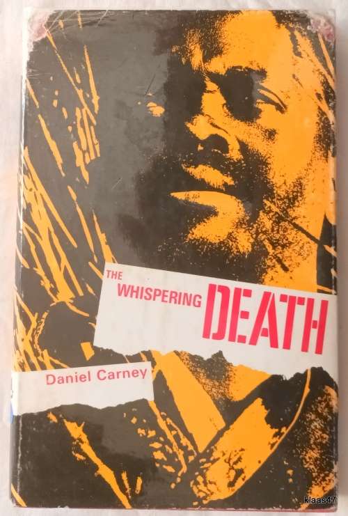 The Whispering Death - Daniel Carney - Hardcover 1969 **Signed copy**