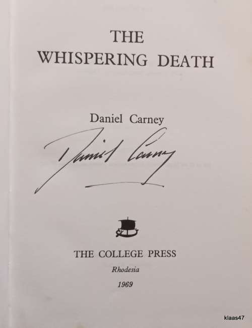 The Whispering Death - Daniel Carney - Hardcover 1969 **Signed copy**