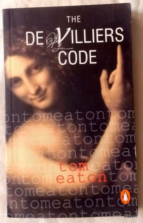 The De Villiers Code - Tom Eaton - Paperback **Signed by Author**