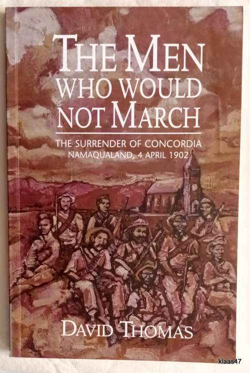 The Men Who Would Not March - David Thomas - Paperback **Signed copy**