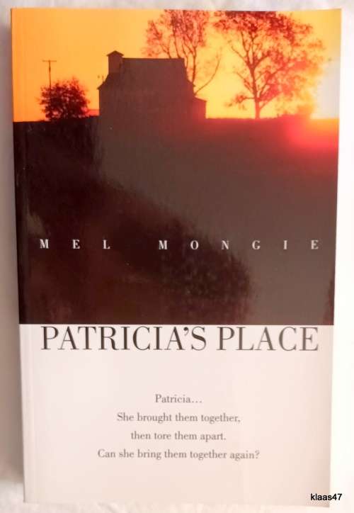 Partricia`s Place - Mel Mongie - Paperback **Inscribed by Author**