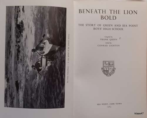 Beneath the Lion Bold - Comp: Frank Quinn - Hardcover 1962