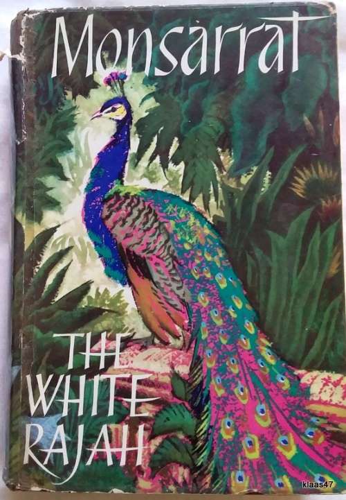 The White Rajah - Nicholas Monsarrat - Hardcover
