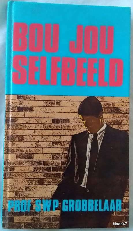 Bou Jou Selfbeeld - Prof S W P Grobbelaar - Hardeband
