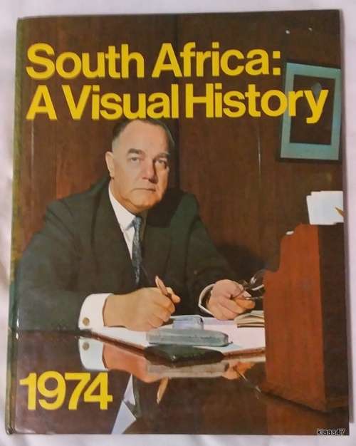 South Africa:  A Visual History - 1974 - Hardcover