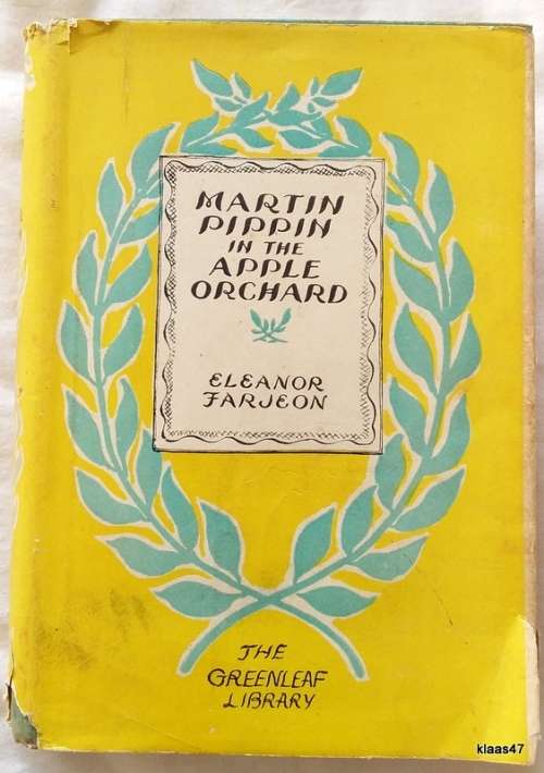 Martin Pippin in the Apple Orchard - Eleanor Farjeon - Hardcover 1934