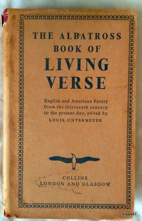 The Albatross Book of Living Verse - Ed: Louis Untermeyer - Hardcover (English and American Poetry)