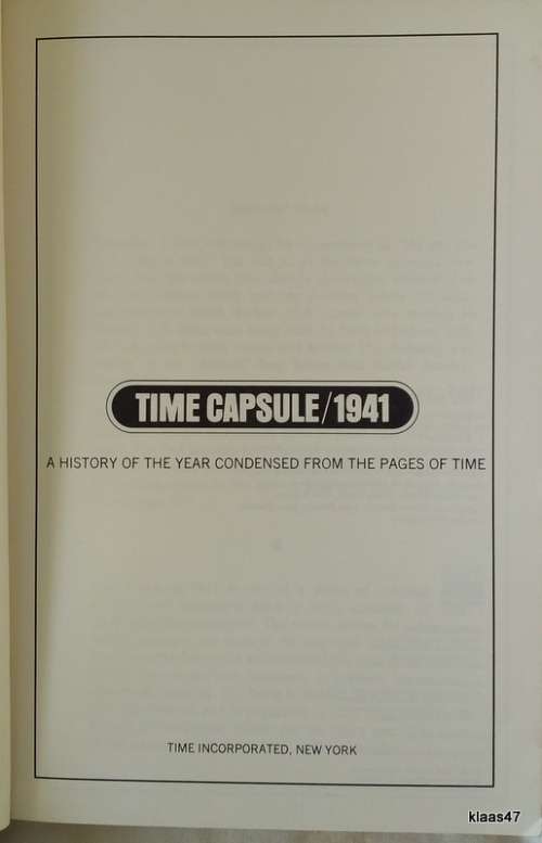 TIME CAPSULE: 1941 (A History of the Year Condensed From the Pages of Time) Paperback - Louis